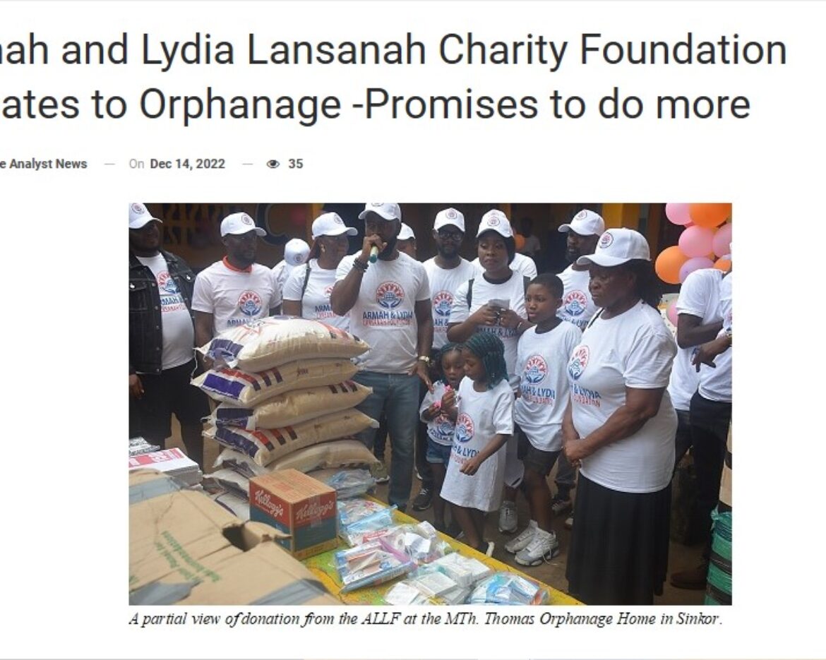 The Analyst News – “Armah and Lydia Lansanah Charity Foundation Donates to Orphanage -Promises to do more”