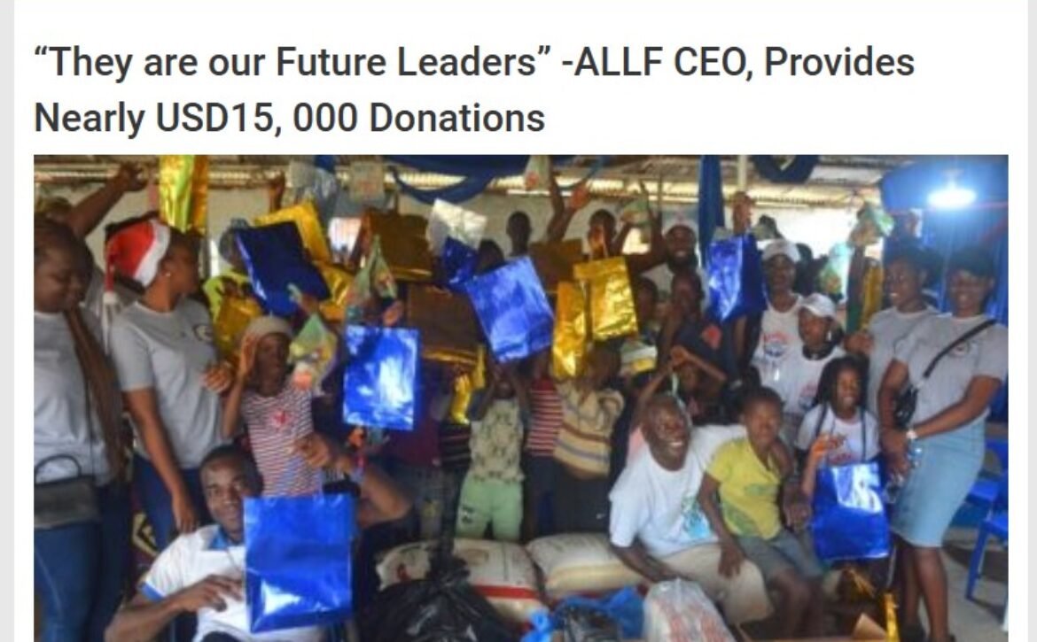 Analyst Liberia Online- “They are our Future Leaders” -ALLF CEO, Provides Nearly USD15, 000 Donations analyst Liberia online